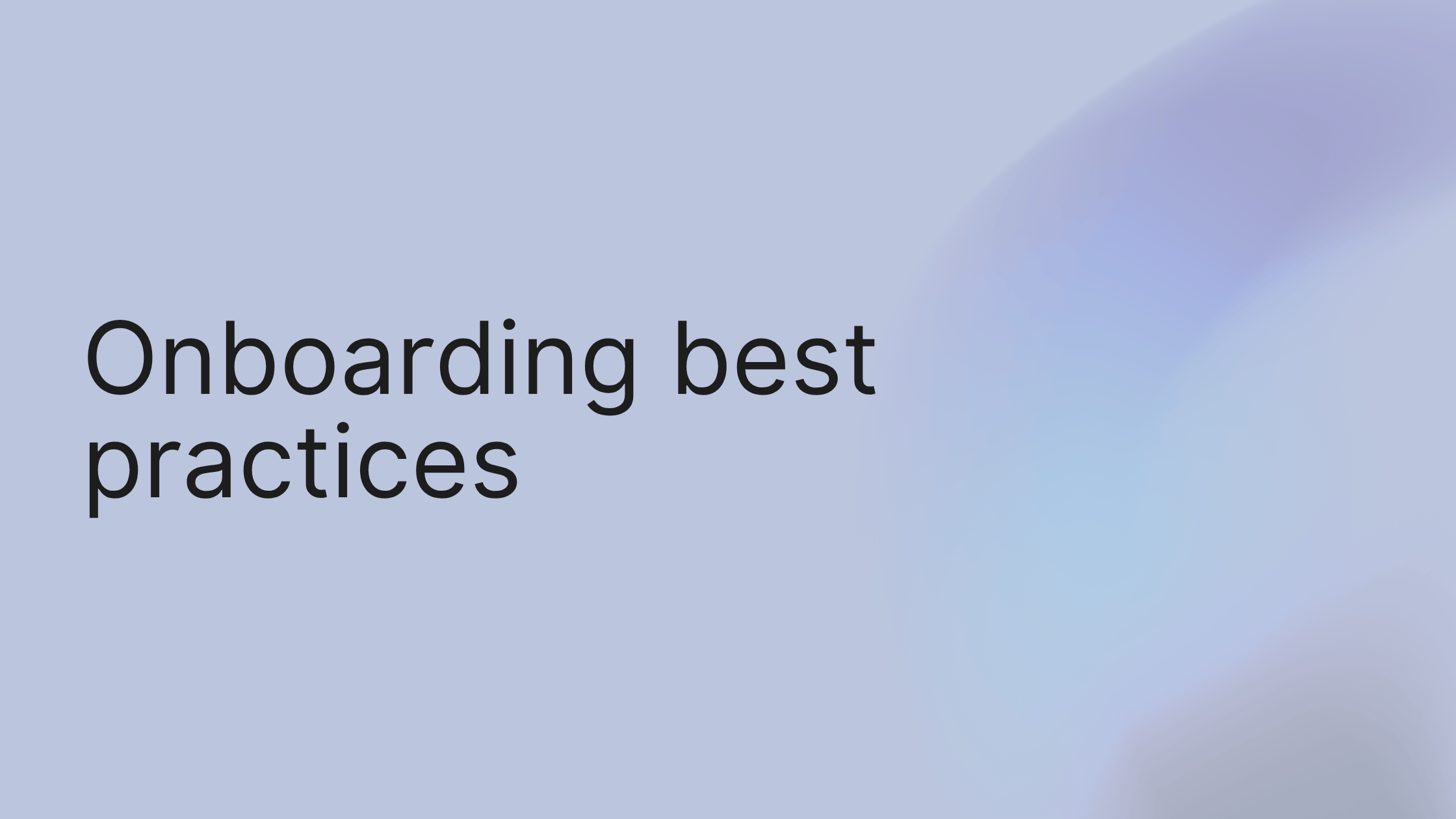 8 Client Onboarding Best Practices for 2025