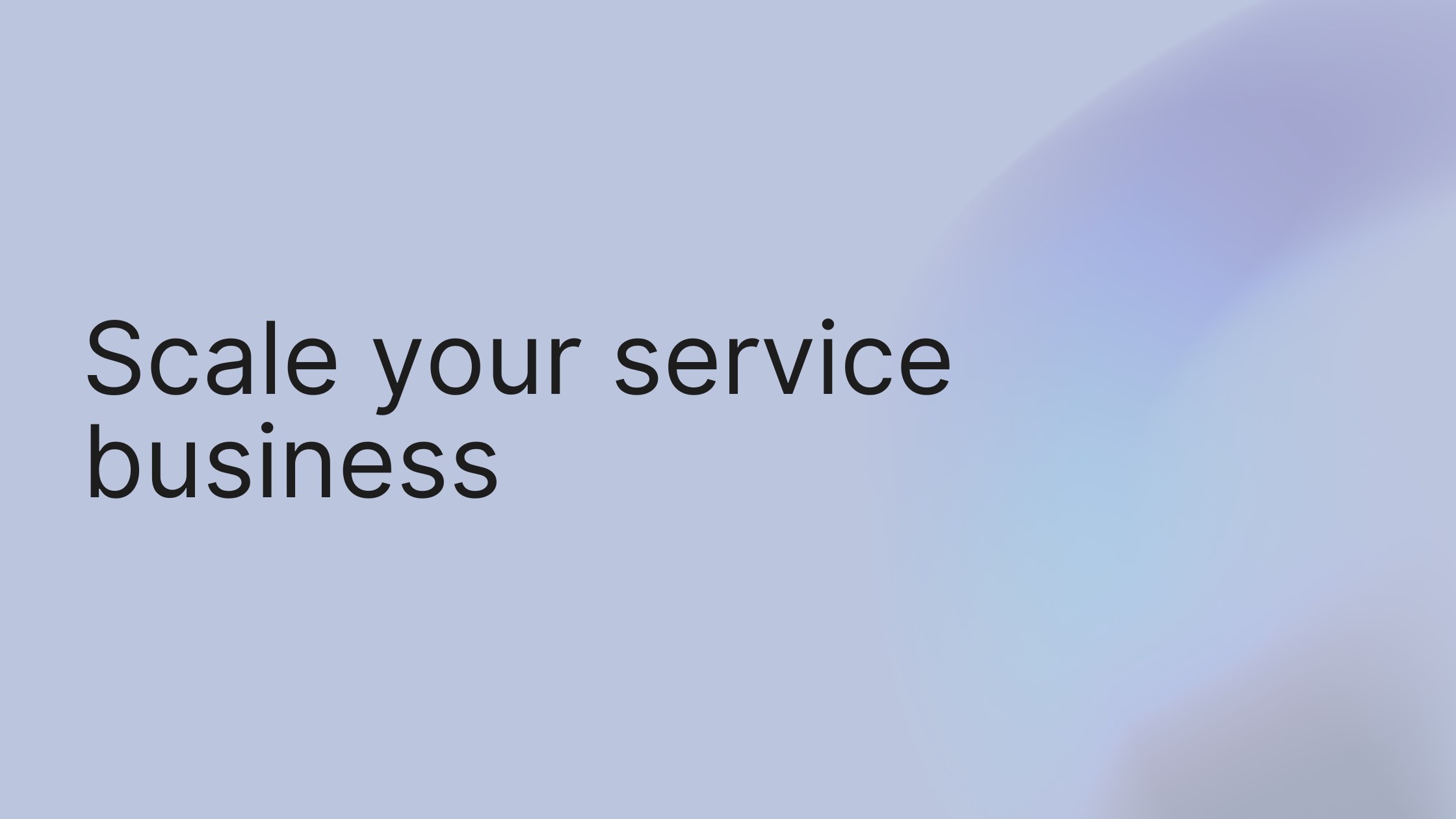 How to Scale a Service Business for Sustainable Growth