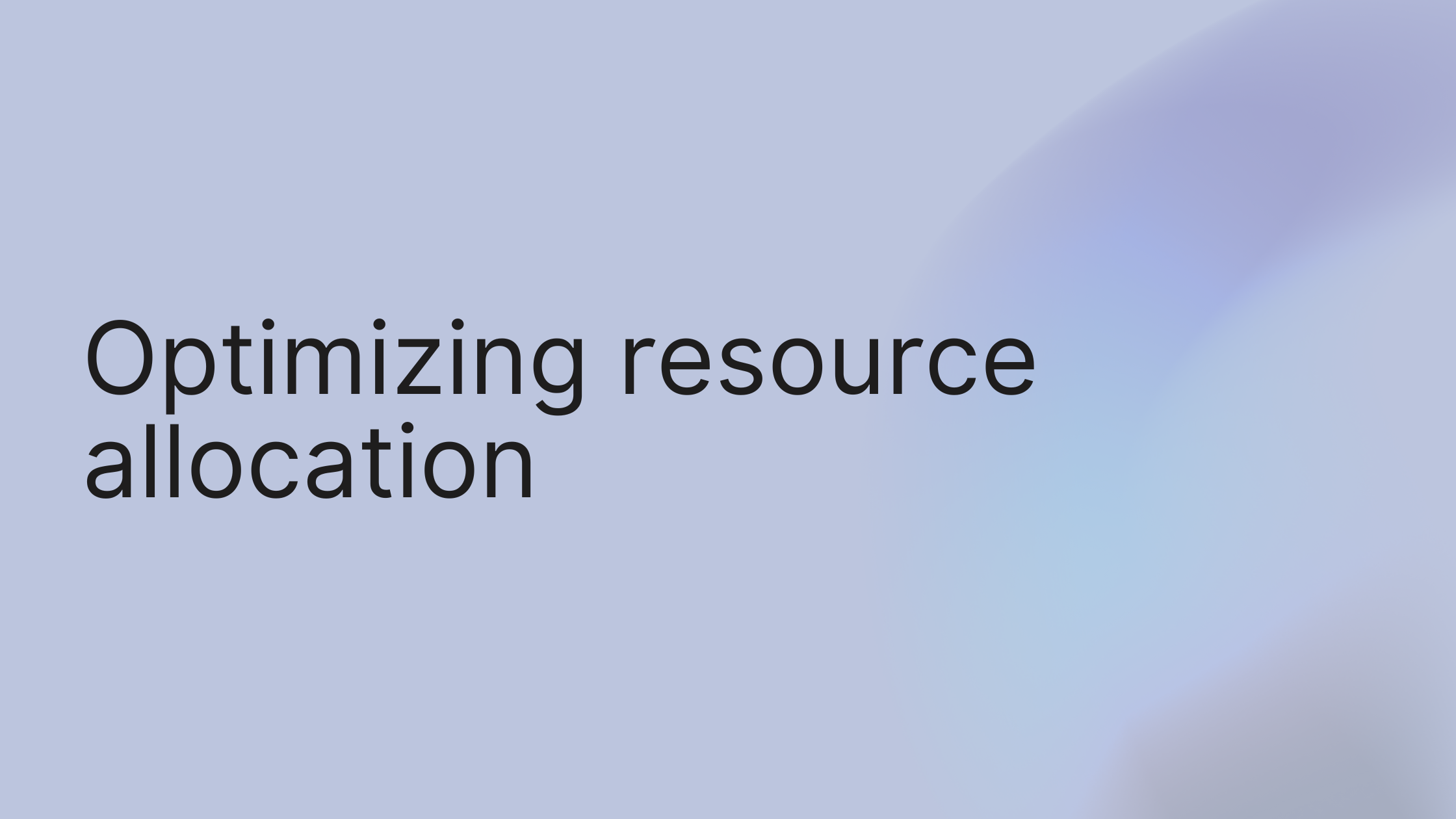 A Guide to Optimizing Resource Allocation