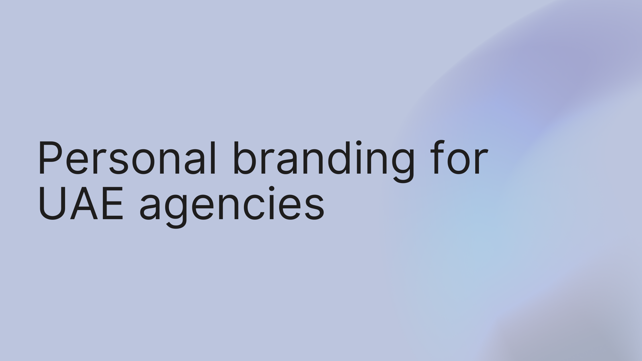 Personal Branding for UAE Agencies: How Founders Build Authority & Win Premium Clients