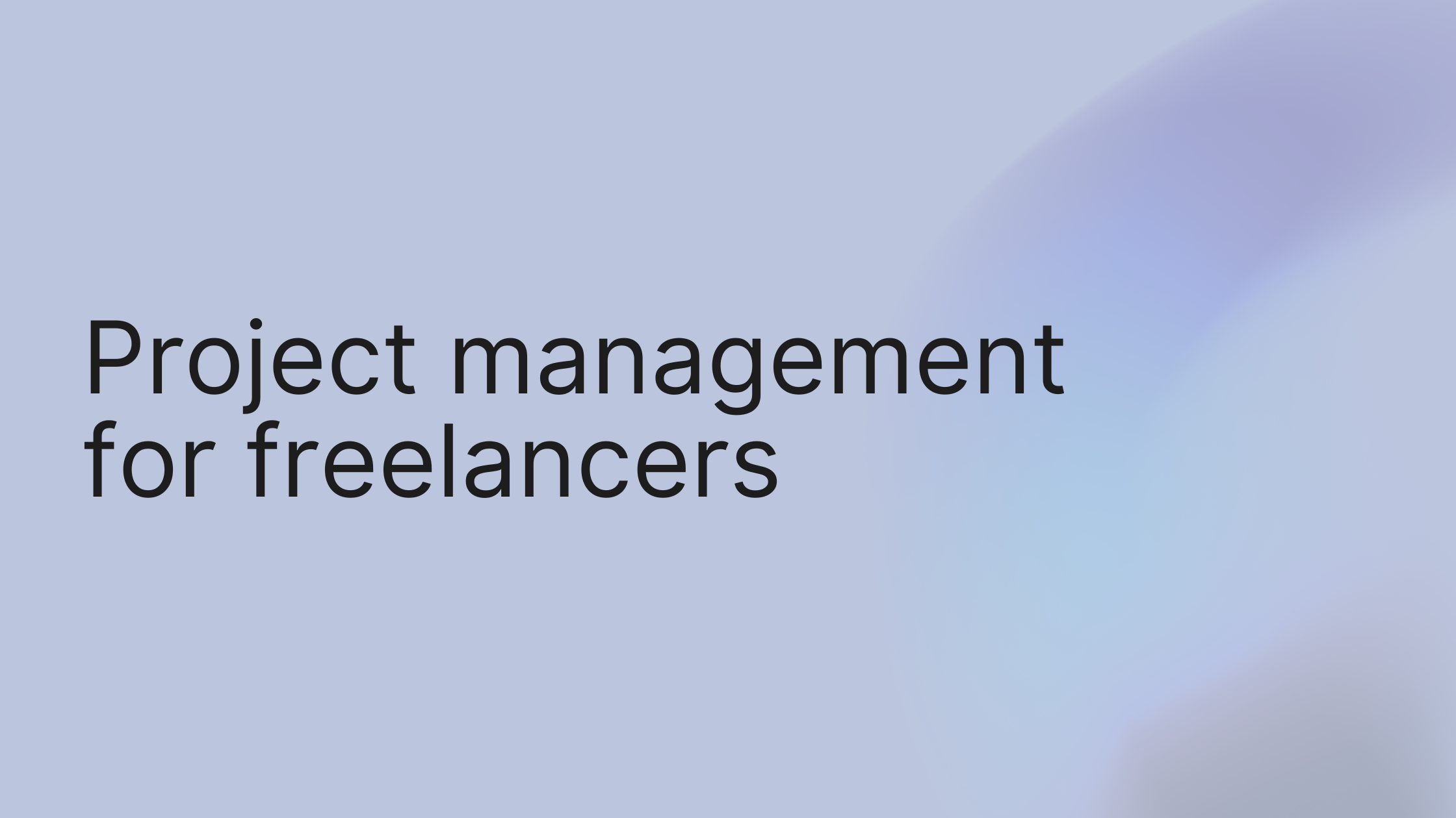 Project Management for Freelancers: A Step-by-Step Guide