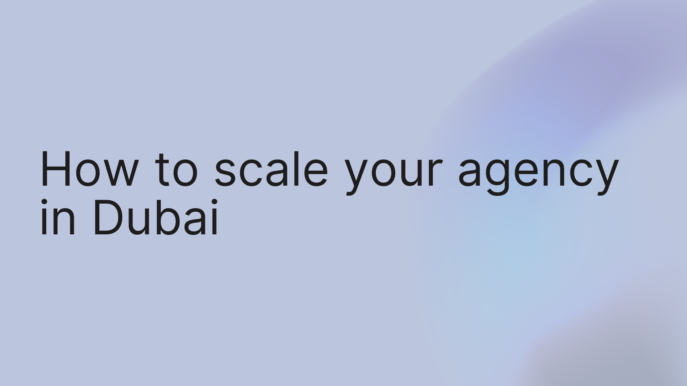 How to Scale Your Agency in Dubai: From AED 50K to AED 1M Monthly Revenue